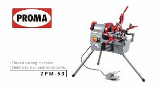PROMA ZPM-50 Elektrický stacionární závitořez