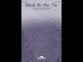 BLEST BE THE TIE (SATB Choir) - John Fawcett/Glenn A. Pickett