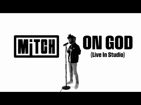 MiTCH - On God (Live in Studio)