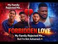 SHATTERED FOUNDATION 2 When Love Is Not Enough LGBTQ Family Drama From Nigeria