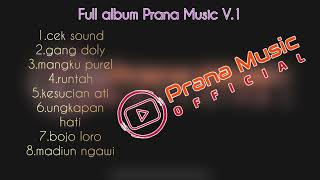 Download lagu FULL ALBUM PRANA MUSIC V.1 mp3