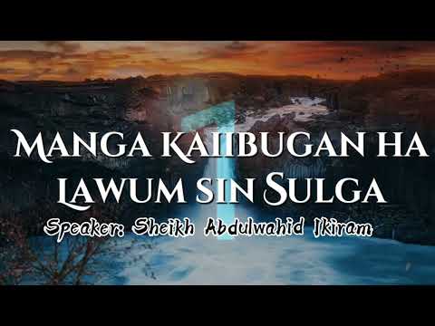 Pa Mung Sin Manga Tau Sulga Pa ALLAHSheikh Abdulwahid Ikiram (Tausug)part3/Last