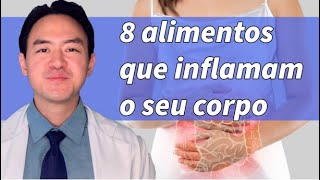 8 alimentos que inflamam o seu corpo
