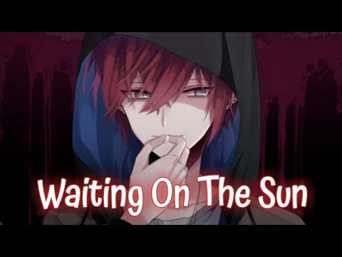Nightcore - Waiting On The Sun (Lyrics) (Citizen Soldier)