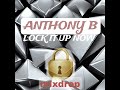 ANTHONY B LOCK IT UP NOW MIXDROP 2024