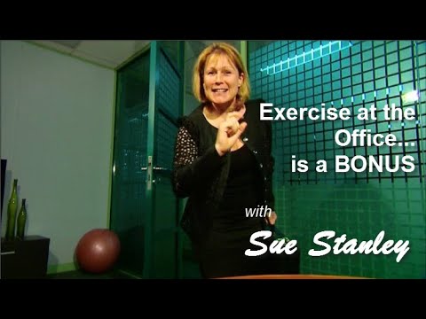 Sue Stanley GoForYourLife Exercise At The Office
