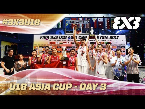 FIBA 3x3 - U18 Asia Cup 2017 - Knock-Out Rounds - Re-Live - Day 3 - Cyberjaya, Malaysia