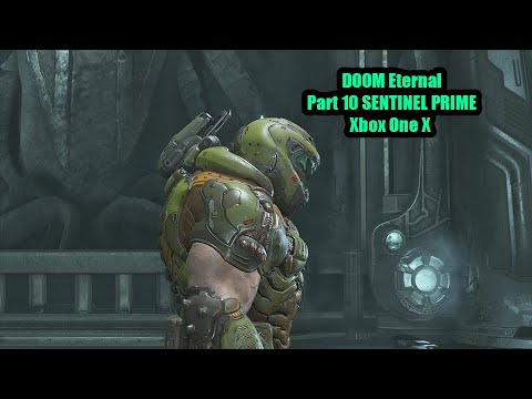 DOOM Eternal Xbox One X Walkthrough No Commentary - PART 10 SENTINEL PRIME Gladiator Boss Fight