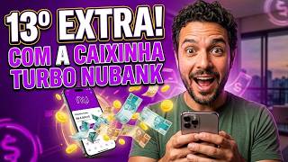 Caixinha Turbo Nubank: Como Vou Fazer Meu 13º Extra