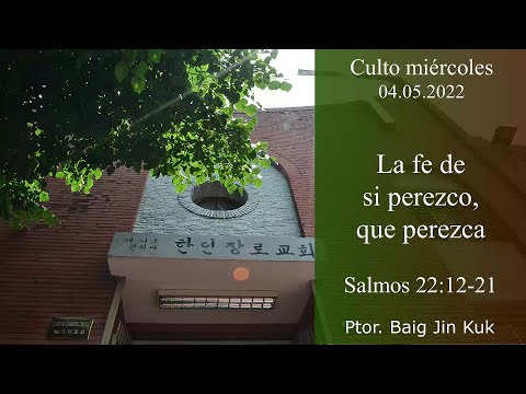 Iglesia Hanin 2022 05 04 Culto miércoles