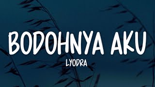 Download lagu Lyodra - Bodohnya Aku (Lirik Lagu) mp3