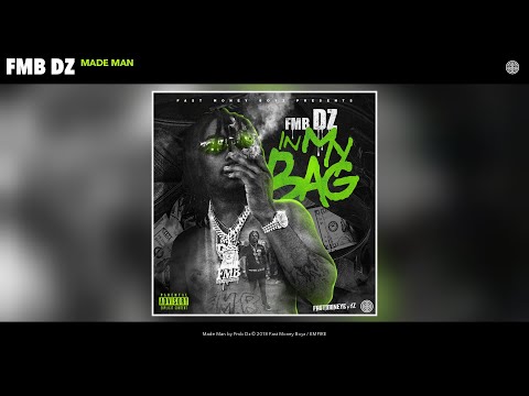 Fmb Dz - Made Man (Audio)