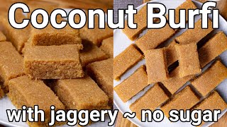 Coconut Jaggery Barfi in 20 mins - Healthy Sweet w