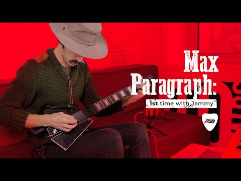 Max Paragraph checks out Jammy Guitar