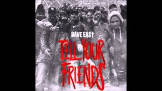 Dave East - Tell Your Friends (EASTMIX)