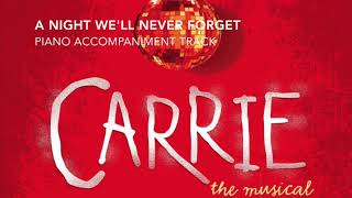 A Night We&#39;ll Never Forget - Carrie - Piano Accompaniment/Rehearsal Track