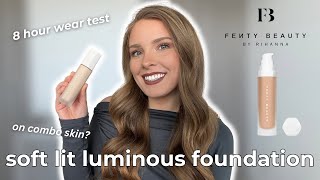 Fenty Beauty Soft Lit Naturally Luminous Foundation | FOUNDATION WEAR TEST + REVIEW