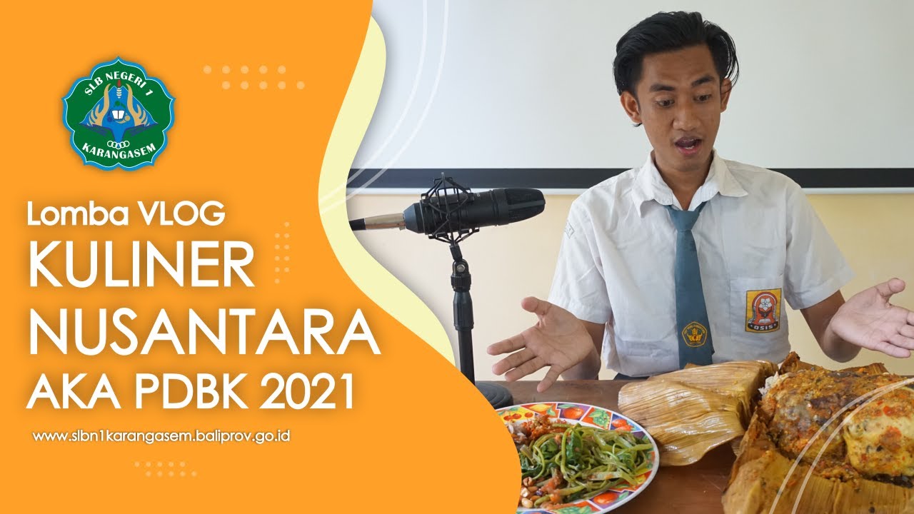 “Ayam Betutu” Mengantarkan SLB Negeri 1 Karangasem Raih Juara 2 Tingkat Nasional Dalam Lomba Kreasi VLOG AKA-PDBK Tahun 2021