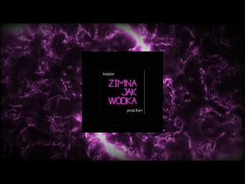 KEDZIOR - ZIMNA JAK WÓDKA (prod.ltwn)