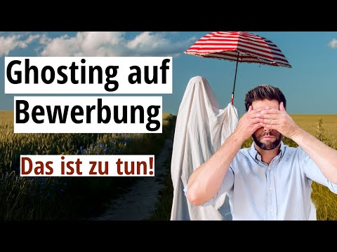 Ghosting - Warum antwortet niemand auf meine Bewerbung?
