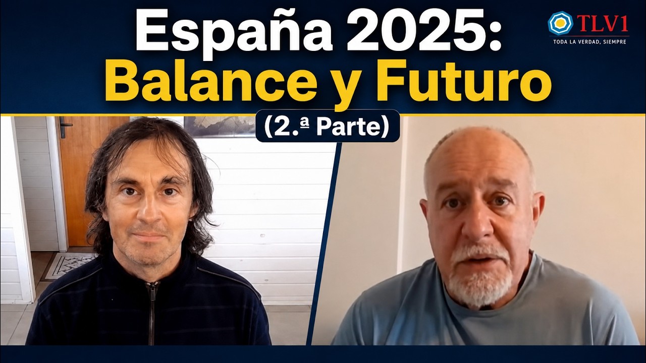 Especial TLV1 Nº34 - España 2025: Balance y Futuro (2.ª Parte)