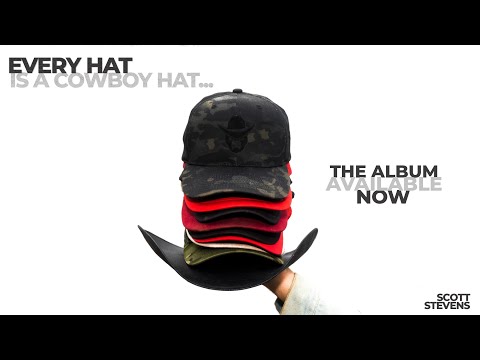 Scott Stevens - Every Hat Is A Cowboy Hat... (Official Trailer)