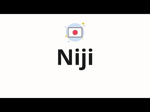 How to pronounce Niji