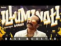 Illuminati BASS BOOSTED AUDIO Aavesham Jithu Madhavan Fahadh Faasil Sushin Shyam Dabzee