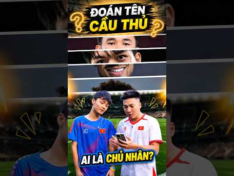 Đoán tên cầu thủ Asean Cup 2026😱 | Nam Freestyle