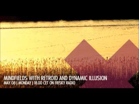 Dynamic Illusion @ Mindfields | 2017-05 May | [Frisky Radio]