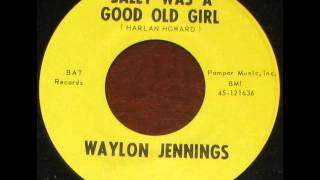 Waylong Jennings   Sally Was a Good Old Girl