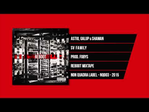 Astio, Galup & Shaman - SV Family