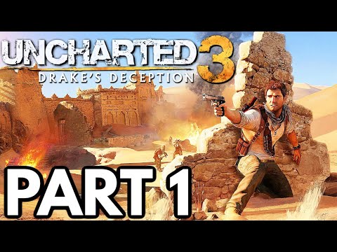 Uncharted 3: Drake's Deception Gameplay Walkthrough PART 1