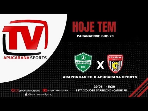 ARAPONGAS EC X APUCARANA SPORTS - PARANAENSE SUB-20