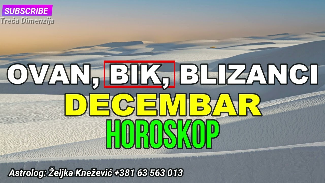 OVAN, BIK, BLIZANCI - HOROSKOP DECEMBAR 2022