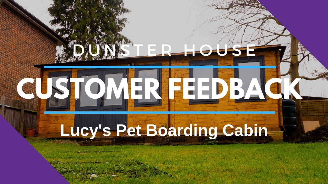 Pet Boarding Cabin: Lucys Dunster House Customer Feedback -Lantera