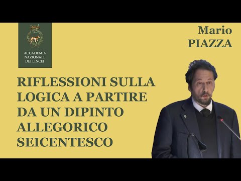 Riflessioni sulla logica a partire da un dipinto allegorico seicentesco - Mario Piazza