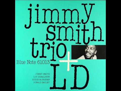 02.Hollerin' and Screamin'  - Jimmy Smith Trio + Lou Donaldson