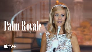 Apple TV+ Palm Royale — Episode 10: Maxine’s Monologue Scene
