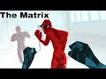 SUPERHOT VR Gameplay Enter The Matrix
