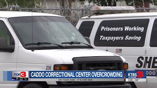 Caddo Correctional Center Overcrowding