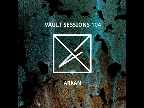 Arkan - Vault Sessions #104