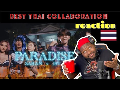 SARAN - PARADISE FT. 1ST (Official MV) | BEST THAI COLLABORATION | HONEST REACTION 🔥