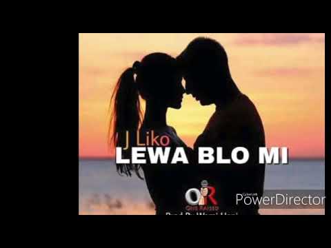 LEWA BLO MI - J.Liko [2019 PNG Music]