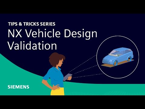 NX | Tips and Tricks | Vehicle Design Validation