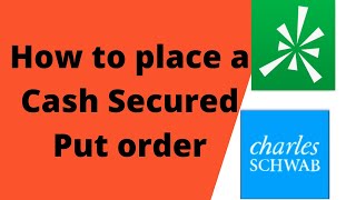 How to place a cash secured put option | Schwab and TD Ameritrade