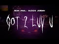 Sean Paul Alexis Jordan Got 2 Luv U Sped Up Lyrics