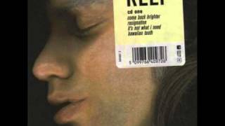 Reef - It&#39;s Not What I Need