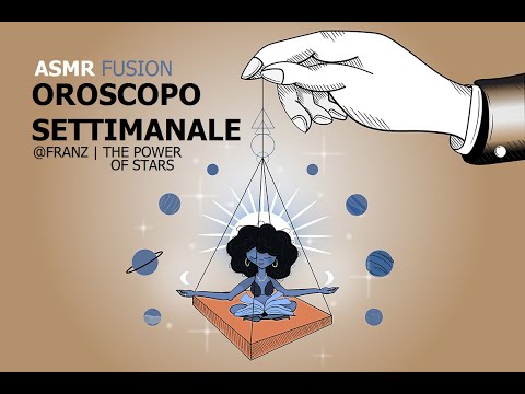 Oroscopo settimanale 8 - 14 giugno 2020 ASMR FUSION
