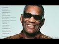 RAY CHARLES BEST SONGS EVER RAY CHARLES GREATEST HITS FULL ALBUM 2022